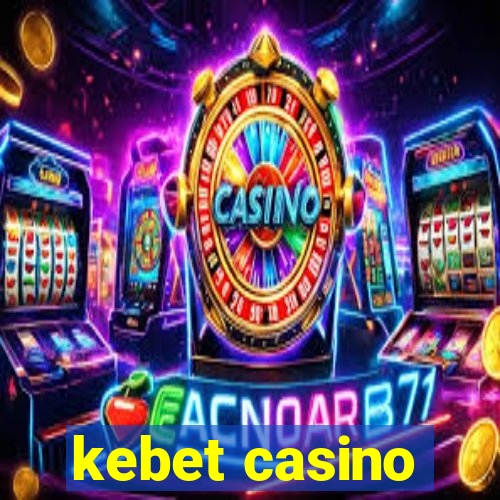 kebet casino